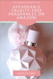 Inexpensive Cruelty Free Fragrances on Amazon